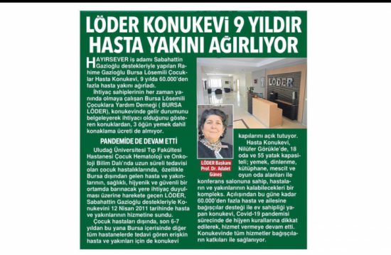 18.03.2021 Tarihli Hürriyet gazetesi haberinde konukevimiz ve Bursa Löder